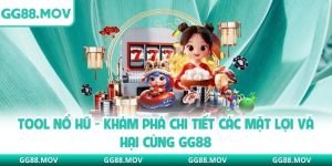 Tool Nổ Hũ - Khám Phá Chi Tiết Các Mặt Lợi Và Hại Cùng GG88